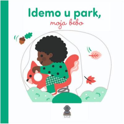 Idemo u park, moja bebo